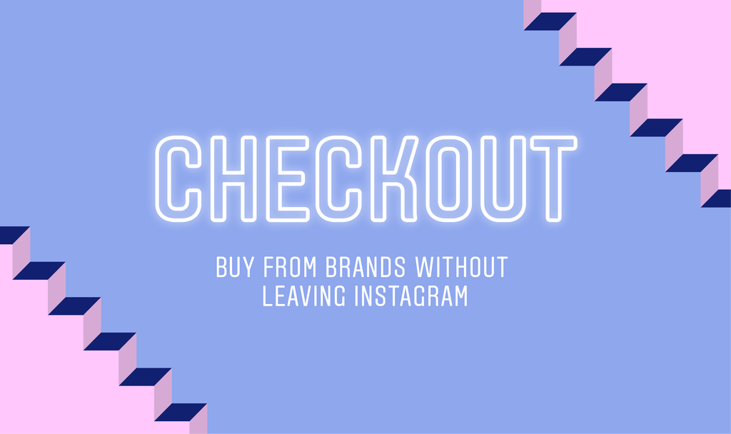 Instagram's New Checkout Feature